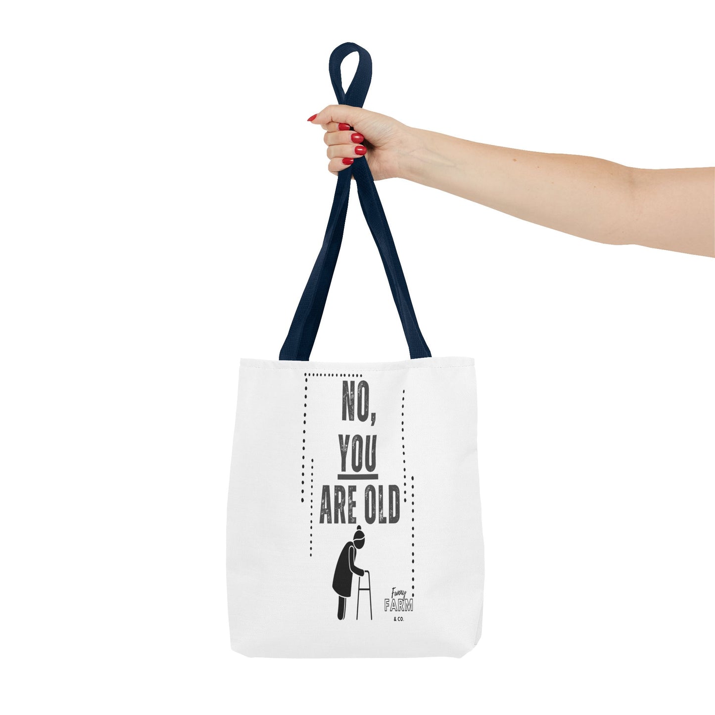 No. You Are Old-Lady Tote Bag
