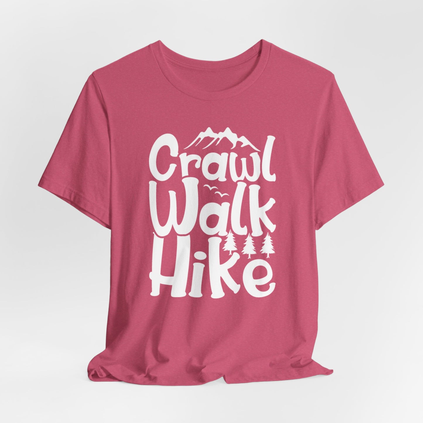 Crawl, Walk, N' Hike Tee