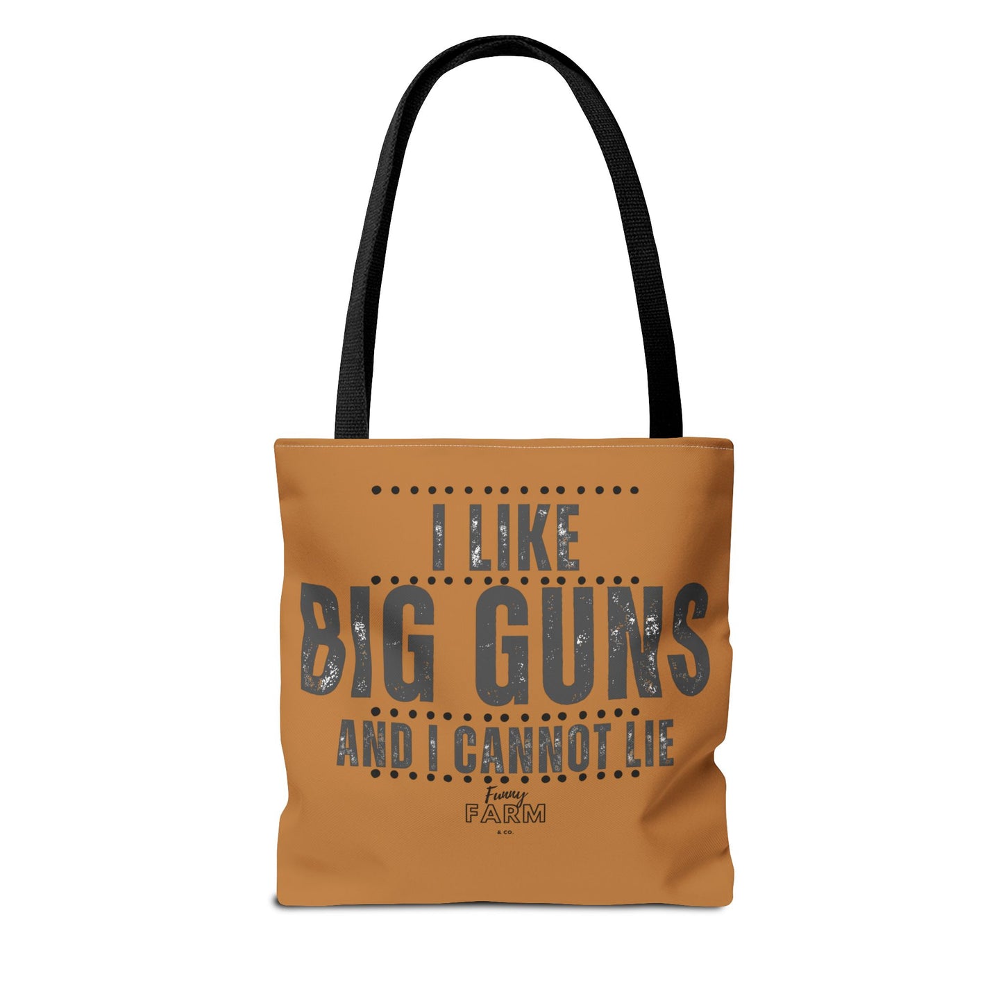 I Like Big Guns and I Cannot Lie Tote