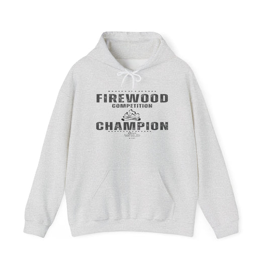 Firewood Competition Champion Hoodie