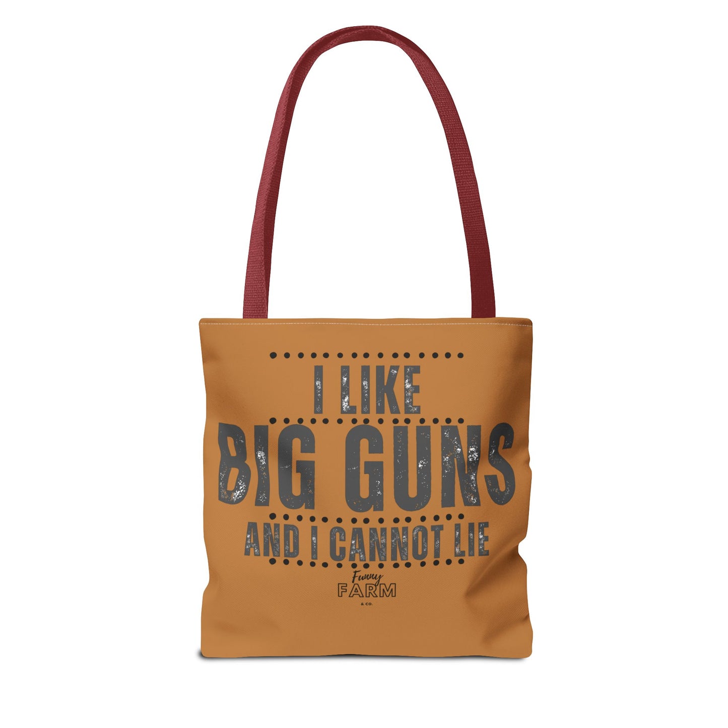 I Like Big Guns and I Cannot Lie Tote