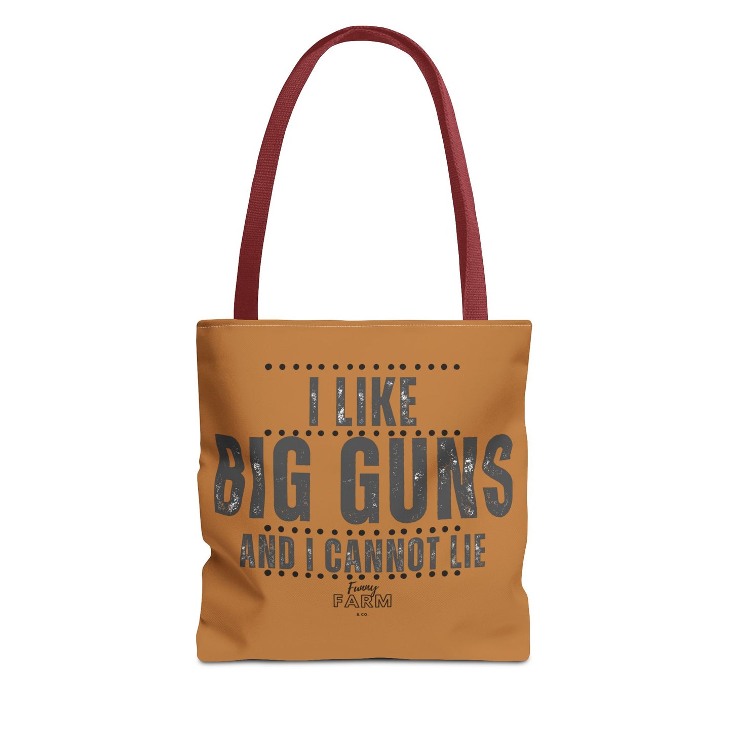 I Like Big Guns and I Cannot Lie Tote