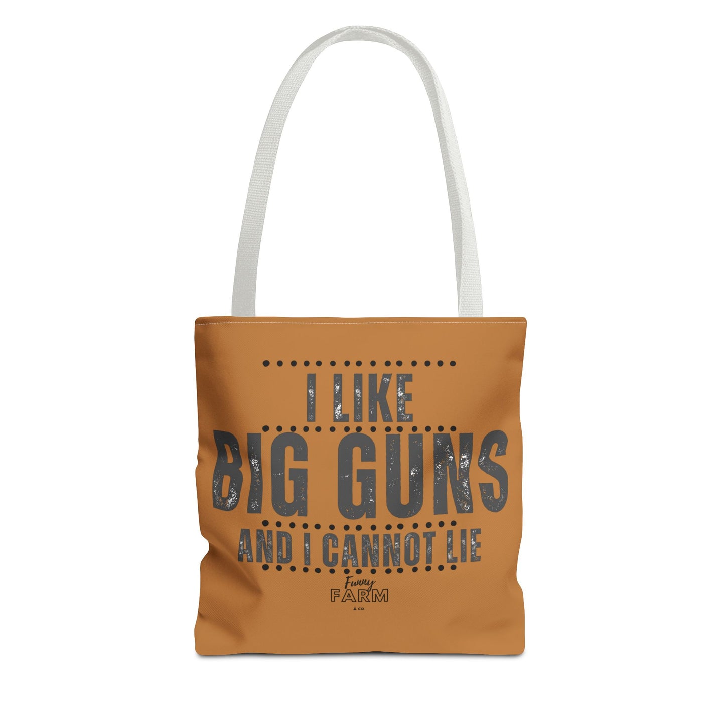 I Like Big Guns and I Cannot Lie Tote
