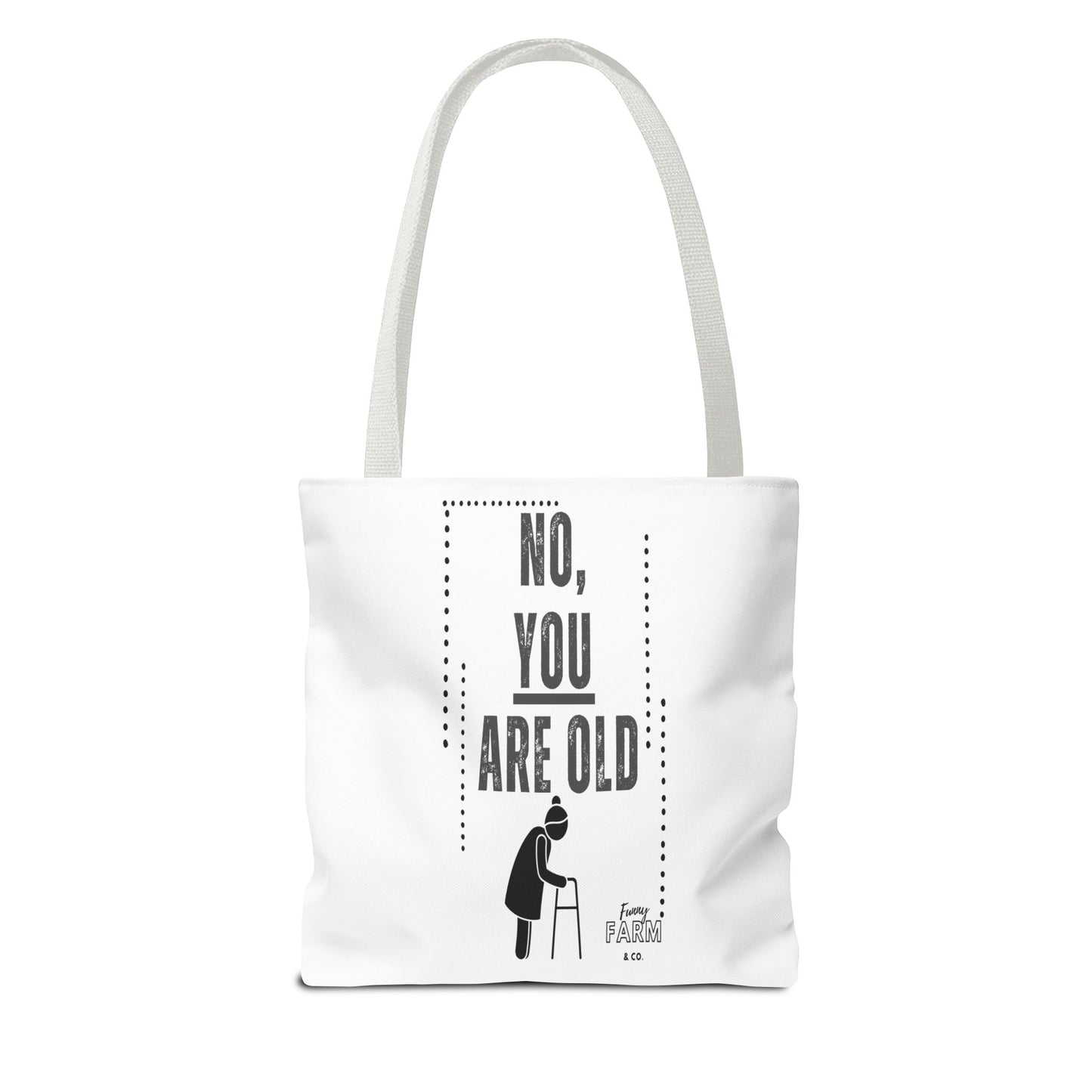 No. You Are Old-Lady Tote Bag