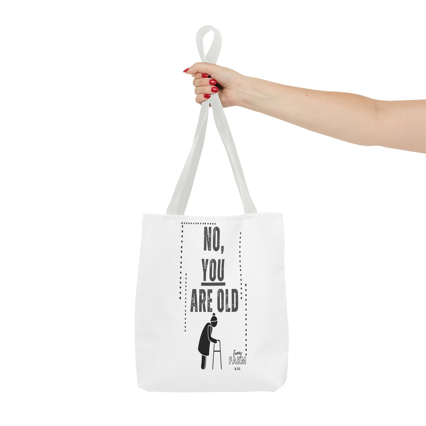 No. You Are Old-Lady Tote Bag