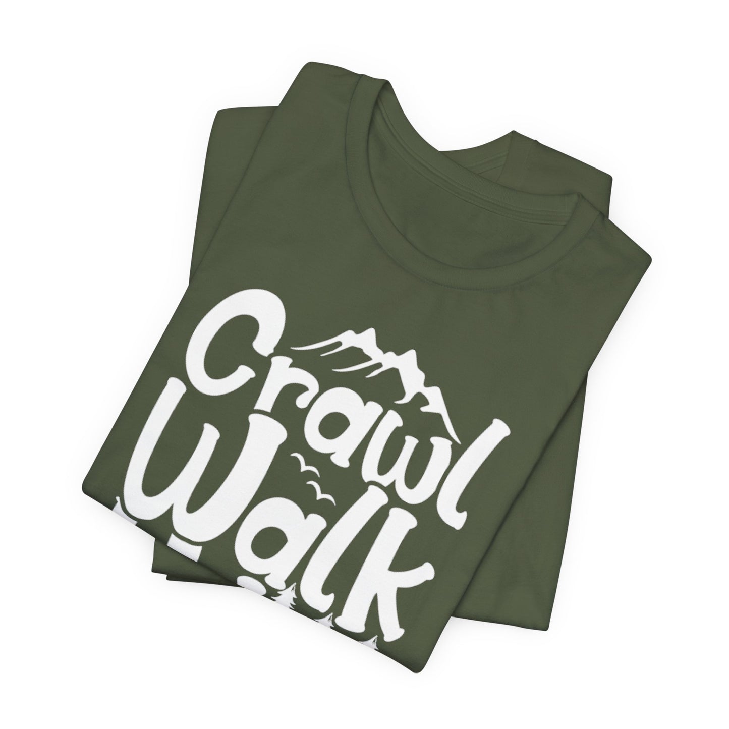 Crawl, Walk, N' Hike Tee