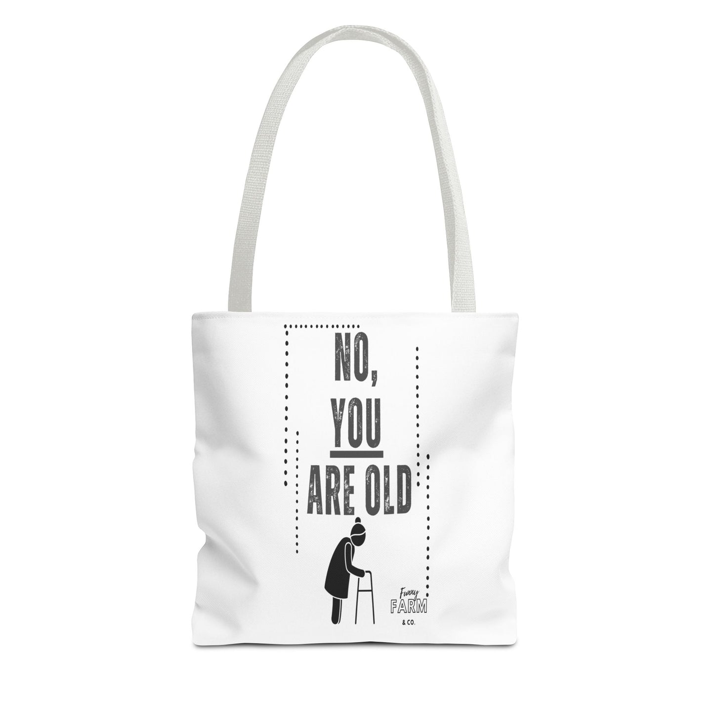 No. You Are Old-Lady Tote Bag