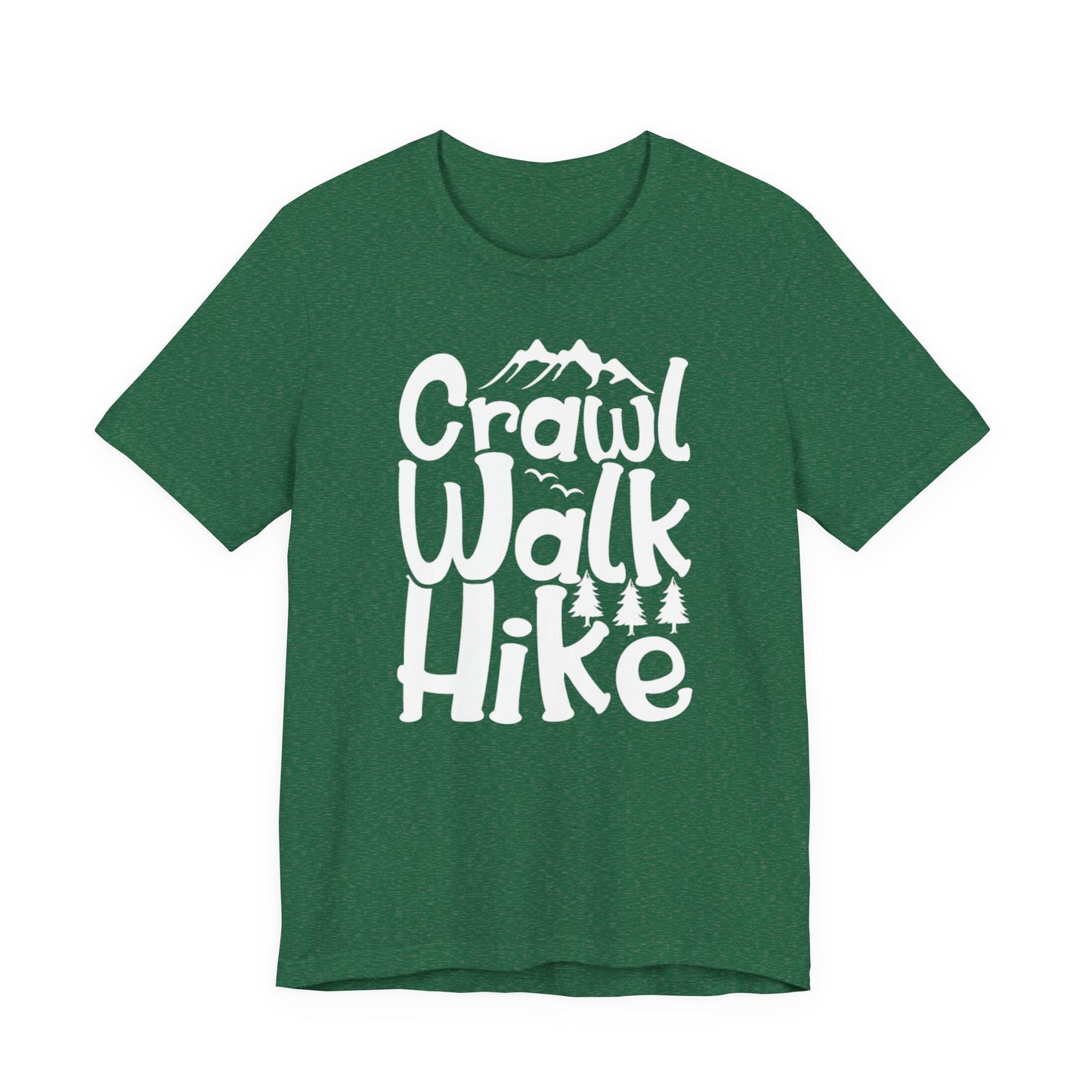 Crawl, Walk, N' Hike Tee