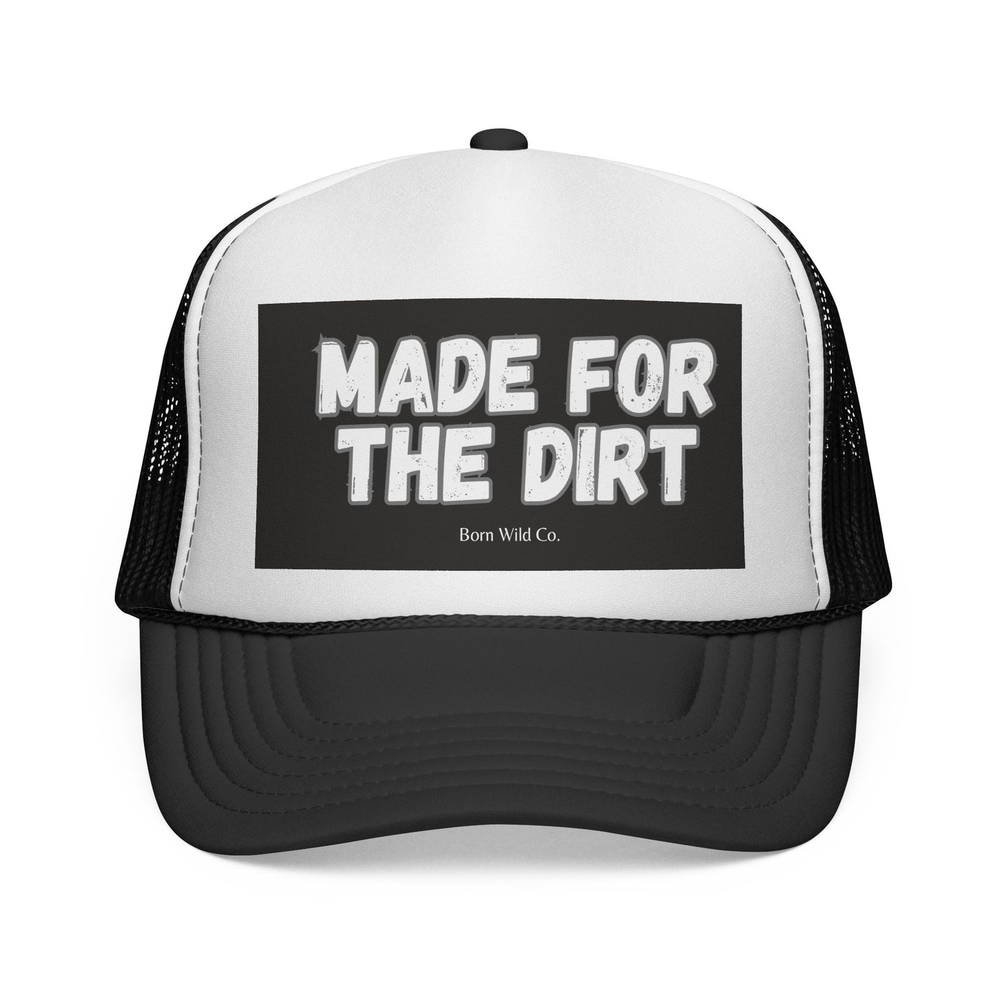 Made for the Dirt Trucker Cap - Funny  Baseball Hat for Outdoors,  Gift