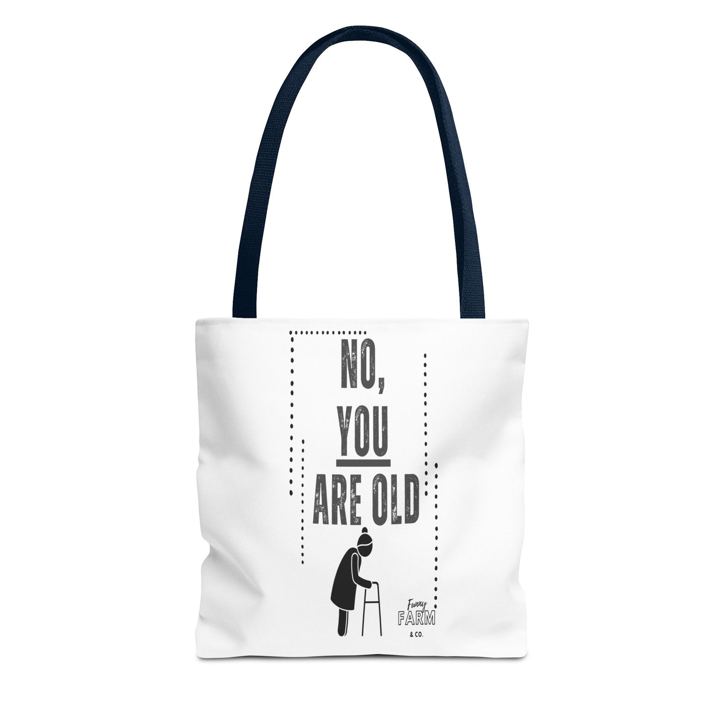 No. You Are Old-Lady Tote Bag