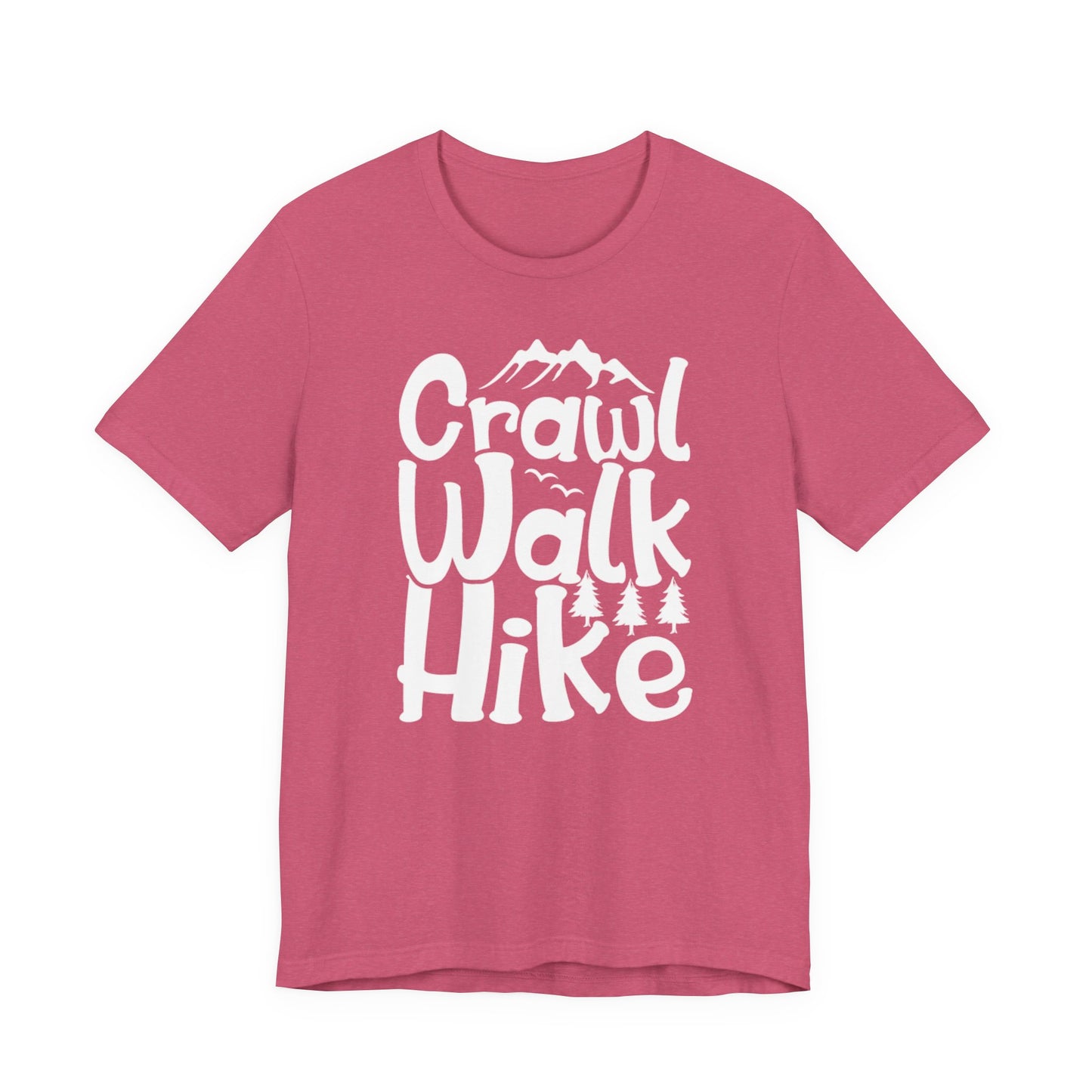 Crawl, Walk, N' Hike Tee