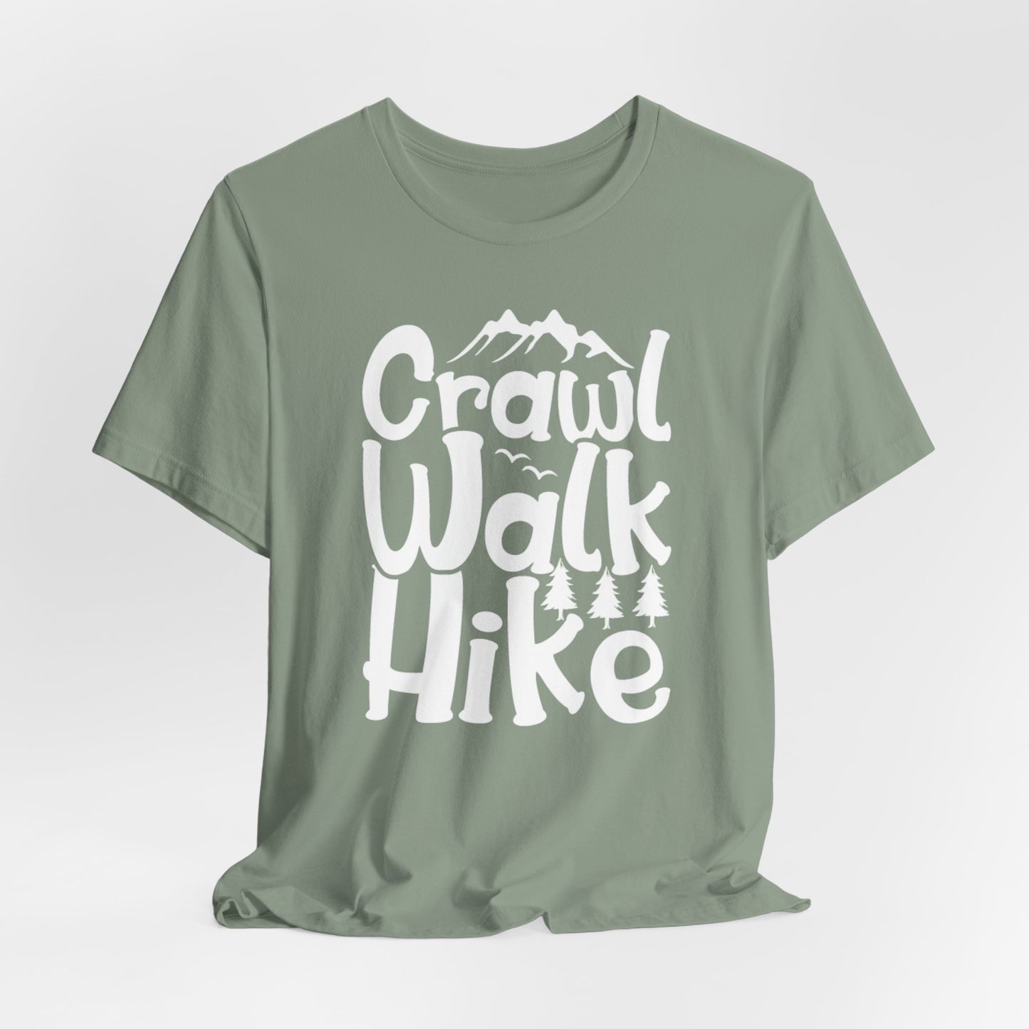 Crawl, Walk, N' Hike Tee