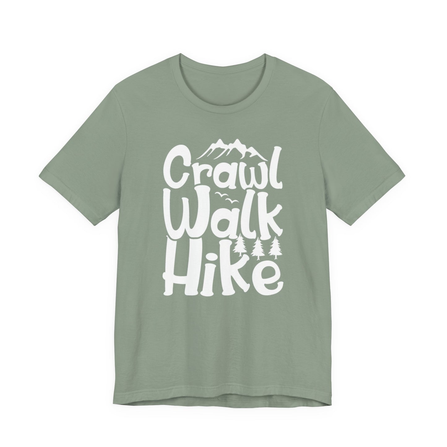 Crawl, Walk, N' Hike Tee