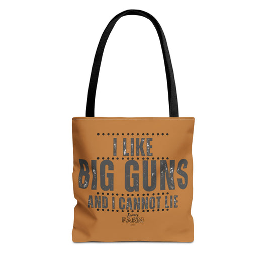 I Like Big Guns and I Cannot Lie Tote