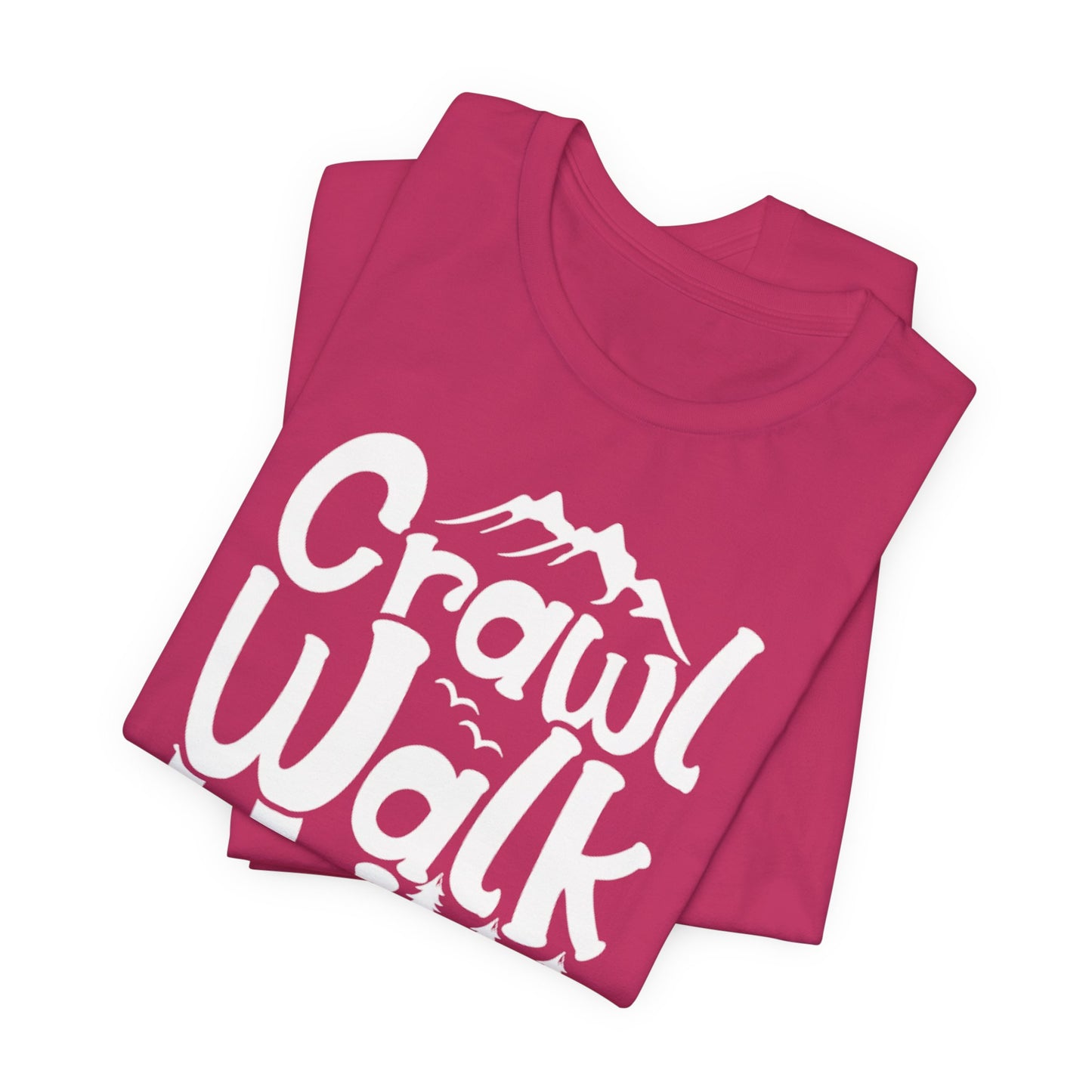 Crawl, Walk, N' Hike Tee