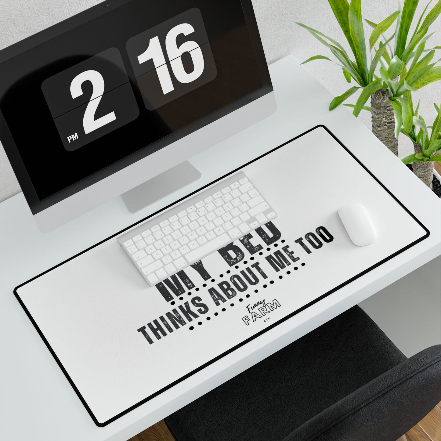 Mouse Pad Desk Mat — "I Wonder If My Bed Thinks About Me Too" Funny Office Mouse Pad