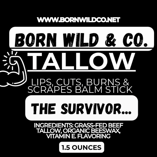 THE SURVIVOR BALM STICK- LIPS, CUTS, BURNS & SCRAPES TALLOW BALM STICK